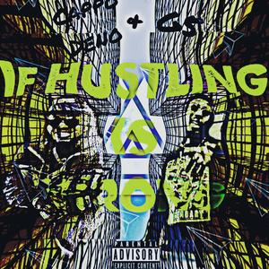 If Hu$tling I$ Wrong