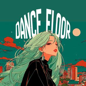 DANCE FLOOR