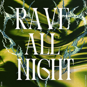 Rave All Night