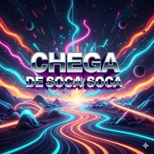 Chega de soca soca