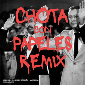 Chota Con Papeles (Remix)