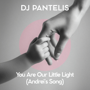 You Are Our Little Light (Andrei's Song)