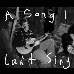 A Song I Can’t Sing