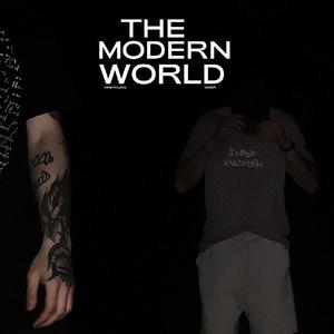 THE MODERN WORLD (feat. KING PHLOYD)