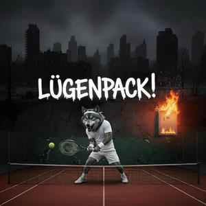 Lügenpack!