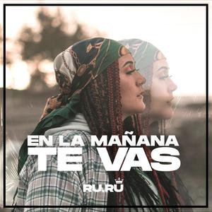 En la mañana te vas