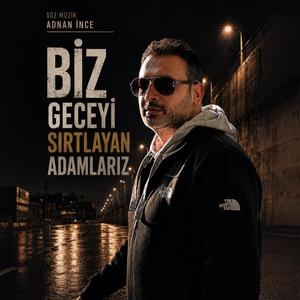 Biz Geceyi Sırtlayan Adamlarız