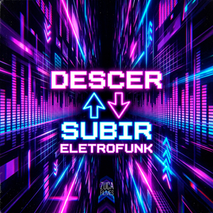 Descer Subir Eletrofunk