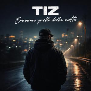 Eravamo quelli della notte