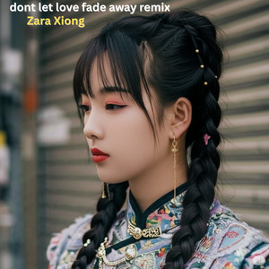 Dont Let Love Fade Away (Remix)