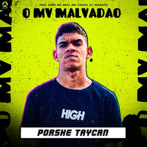 Porshe Taycan (feat. Mc Fahah & Dj Magrão)