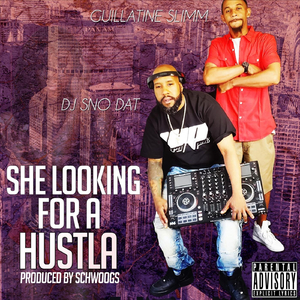 She Looking for a Hustla (feat. DJ Snodat)