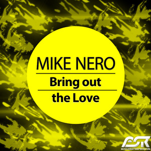 Bring out the Love (Original Mix)