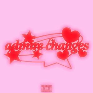 Admire Changes (feat. LEtrip)