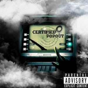 Certified pop out (feat. Quez & Backend JD)