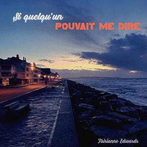 Si quelqu'un pouvait me dire