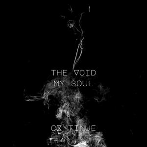 The void, My soul