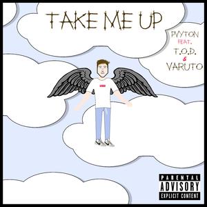 Take Me Up (feat. Tribe 520 & VARUT0)