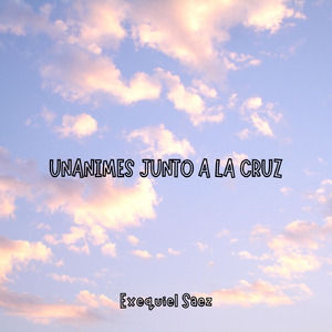 UNANIMES JUNTO A LA CRUZ
