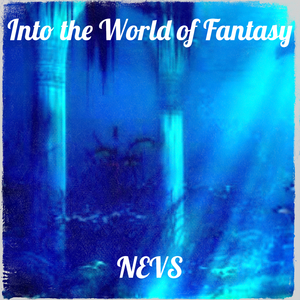 Into the World of Fantasy