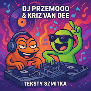 TEKSTY SZMITKA (ORIGINAL MIX)
