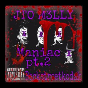 Maniac Pt. 2 (feat. Backstreetkodak)
