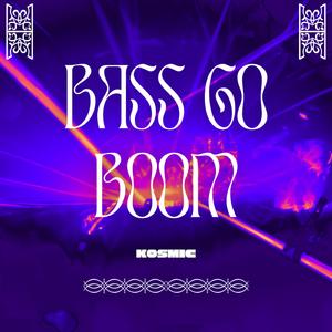 Bass Go Boom