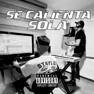 Se Calienta Sola