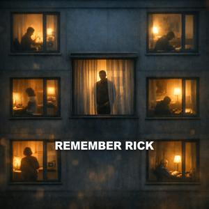 Remember Rick