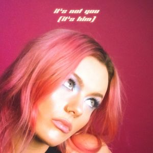 It's Not You (It's Him)