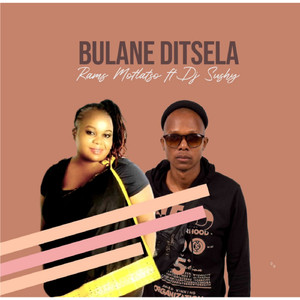 Bulane Ditsela (Oiriginal Mix)