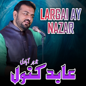 Largai Ay Nazar