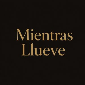 Mientras Llueve