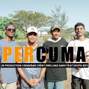 PERCUMA (feat. South Boy)
