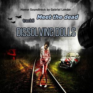 Dissolving Dolls