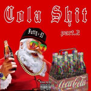 Cola $hit pt.2