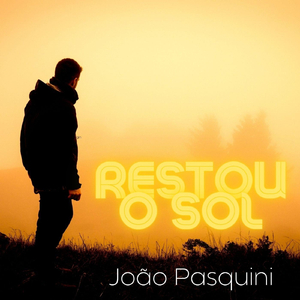 Restou o Sol