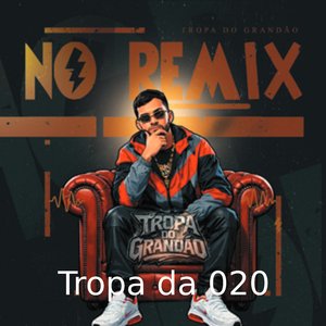 Tropa da 020