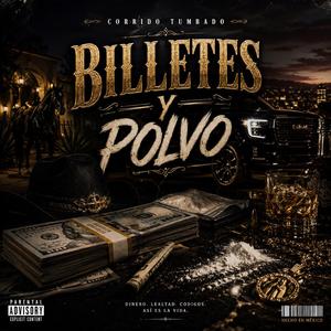 billetes y polvo
