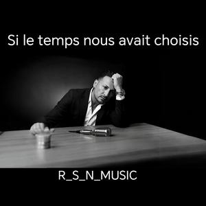 Si le temps nous avait choisis