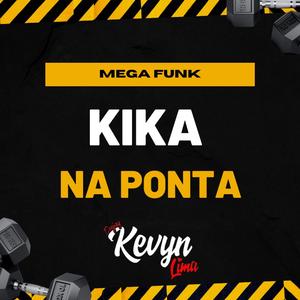 MEGA TUMDUM KIKA NA PONTA (Kevyn lima)