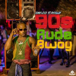 90s Rude Bwoy (feat. RichWay)