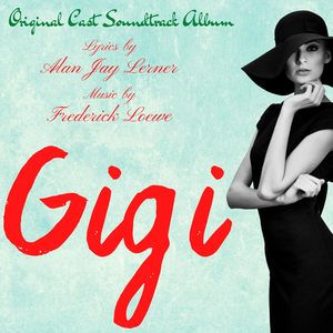 Gigi (Gaston's Soliloquy)