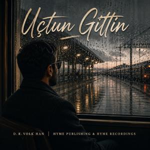 Uçtun Gittin