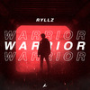 RYLLZ - Warrior