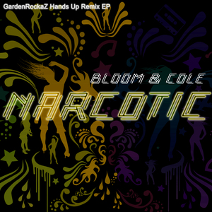 Narcotic (GardenRockaZ Hands Up Remix Instrumental Edit)