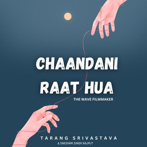 Chaandani Raat Hua