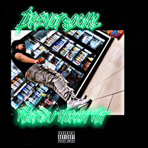 Watchu Workin' Wit