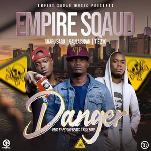 Danger (feat. Empiresquad, Tiez yo & Ballacudah)