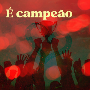 É Campeão